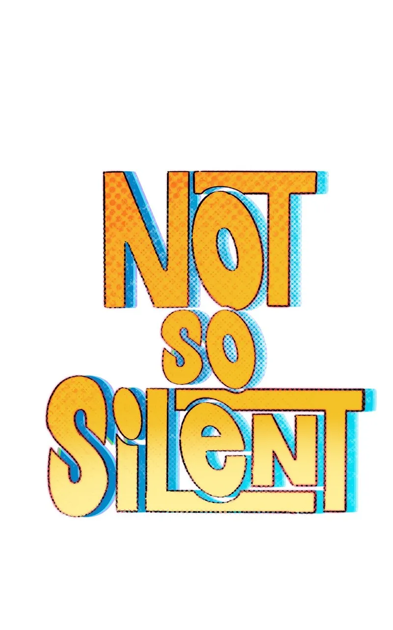 Not So Silent Chapter 4 page 1 - 