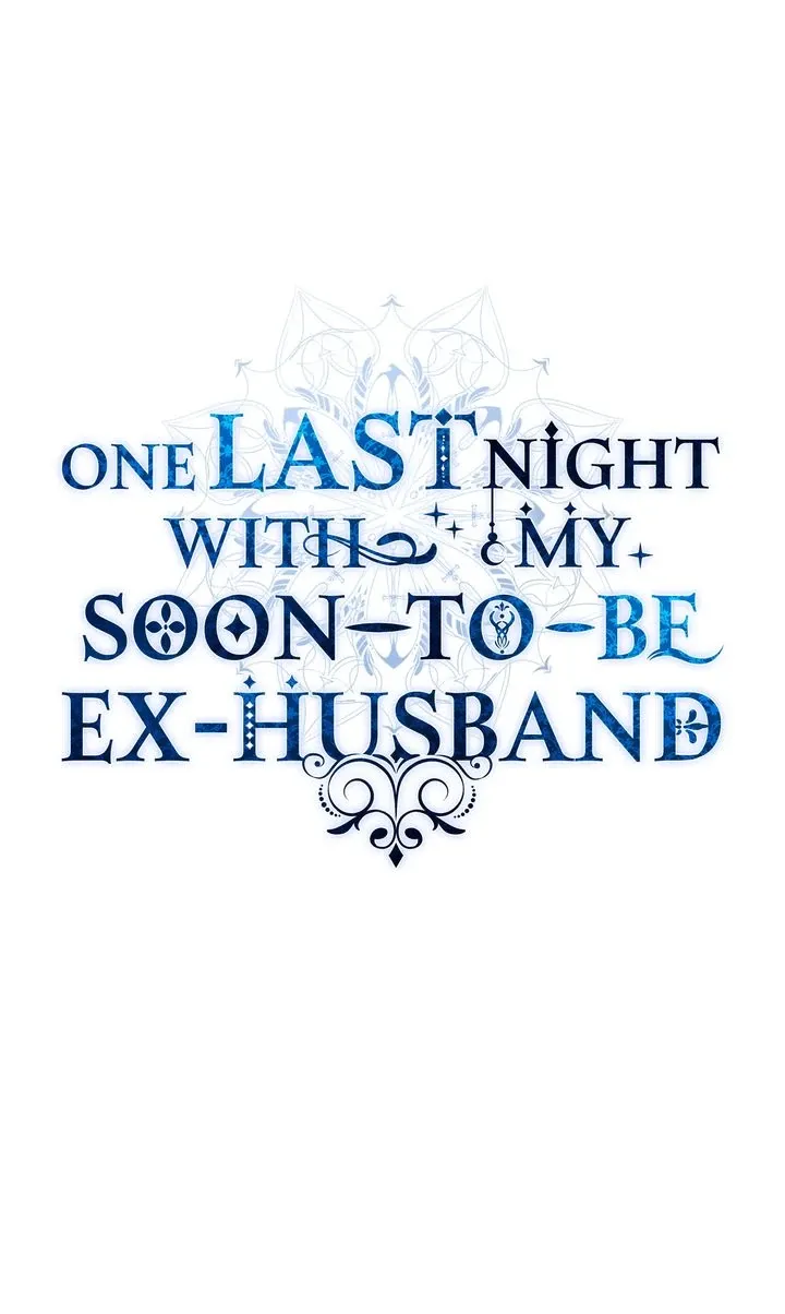 One Last Night With My Soon-to-Be Ex-Husband Chapter 10 page 1 - 