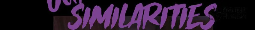 Our Similarities Chapter 4 page 367 - 