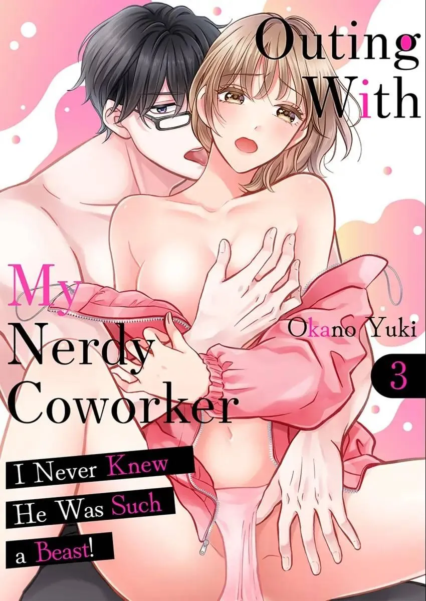 Outing With My Nerdy Coworker: I Never Knew He Was Such a Beast! Chapter 3 page 1 - 