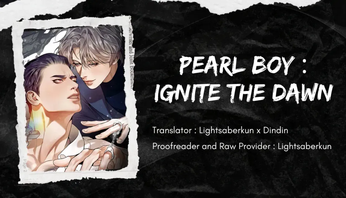 PEARL BOY: IGNITE THE DAWN Chapter 1.1 page 1 - 
