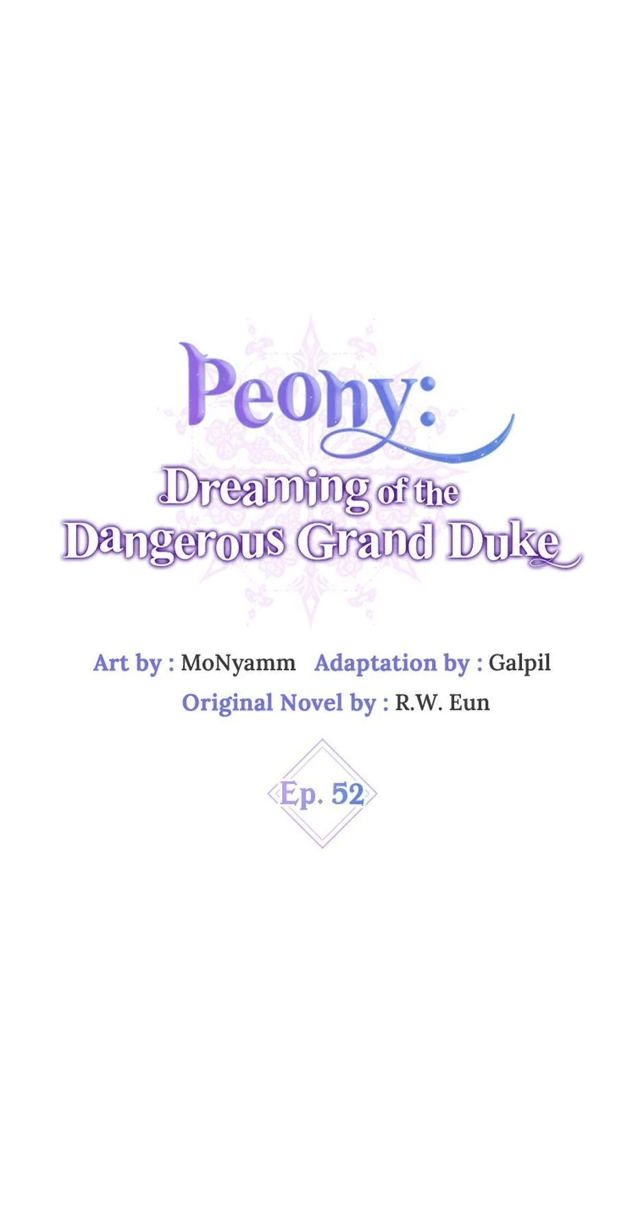 Peony: Dreaming of the Dangerous Grand Duke Chapter 52 page 1 - 