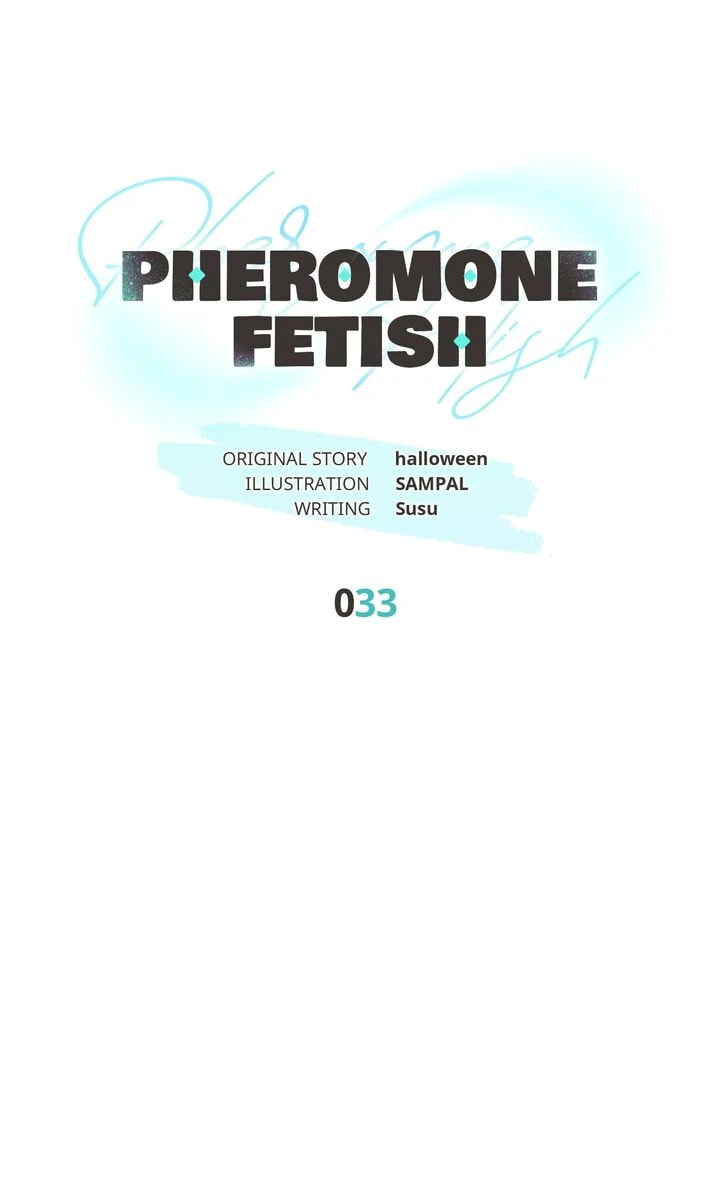 Pheromone Fetish Chapter 33 page 6 - 
