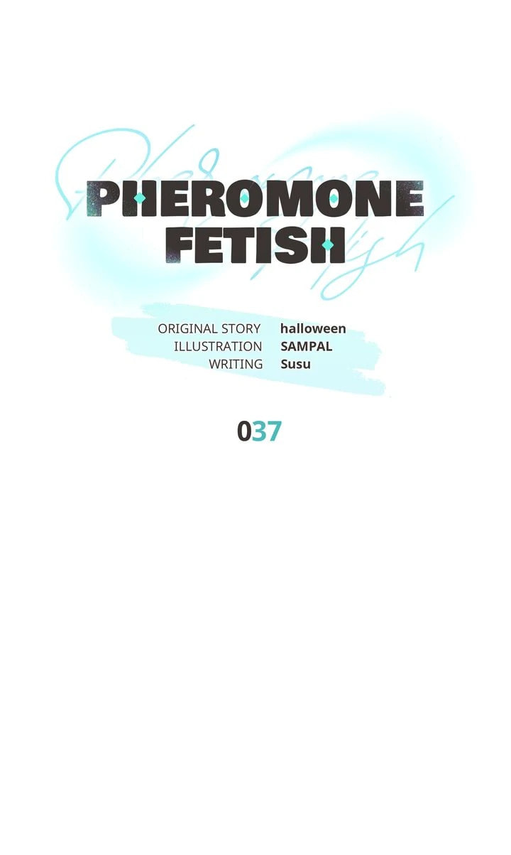 Pheromone Fetish Chapter 37 page 7 - 
