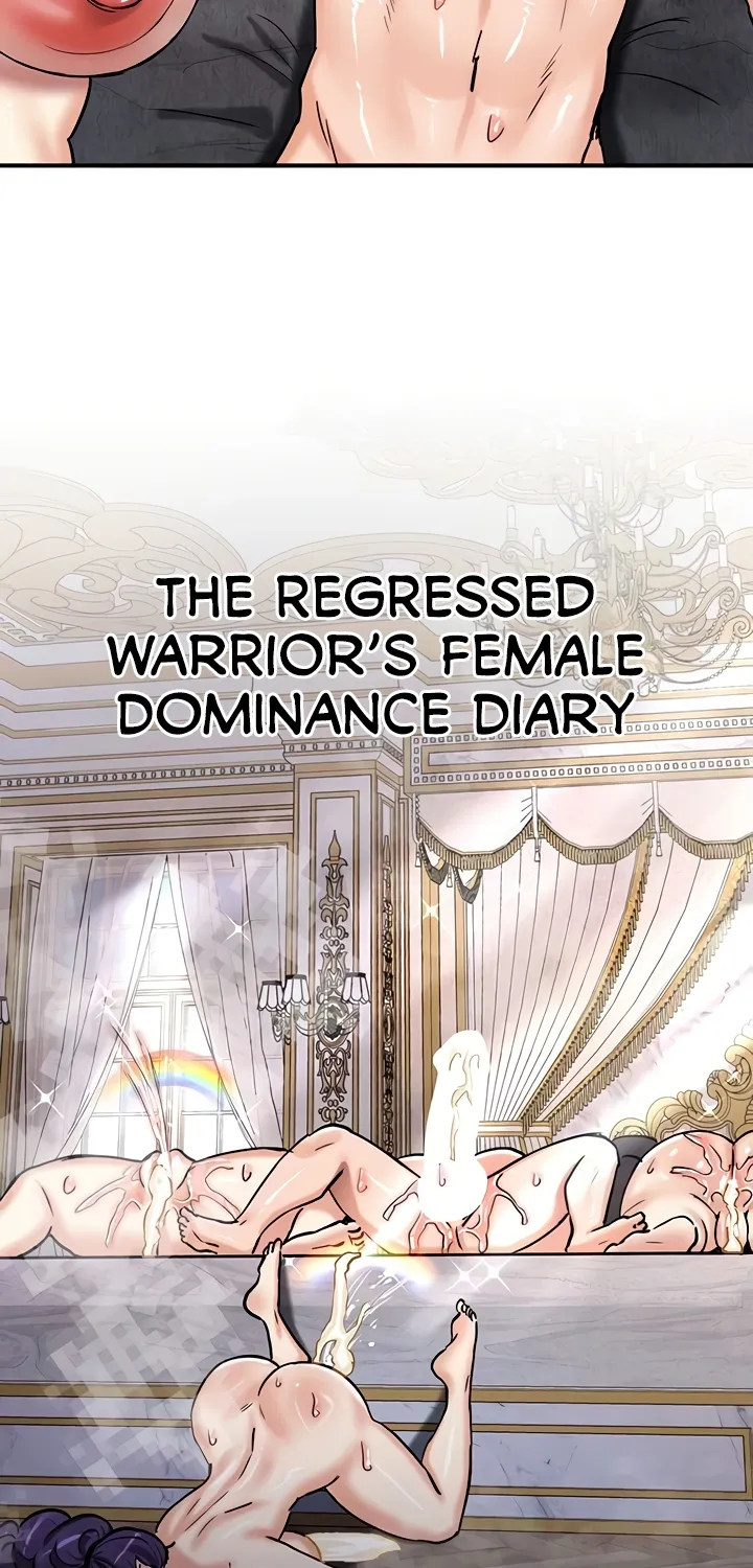 Regressed Warriors Female Dominance Diary Chapter 67 page 99 - 