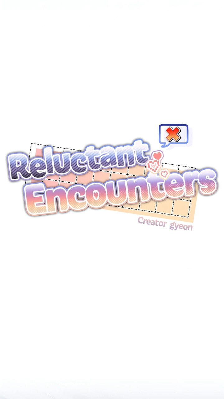Reluctant Encounters Chapter 29 page 7 - 