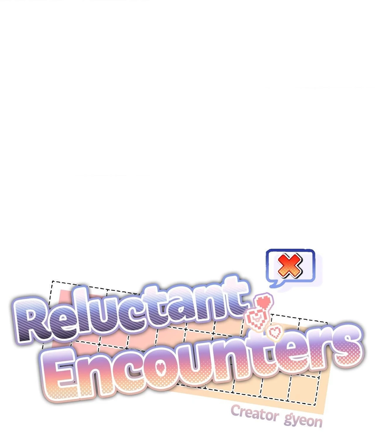 Reluctant Encounters Chapter 33 page 33 - 