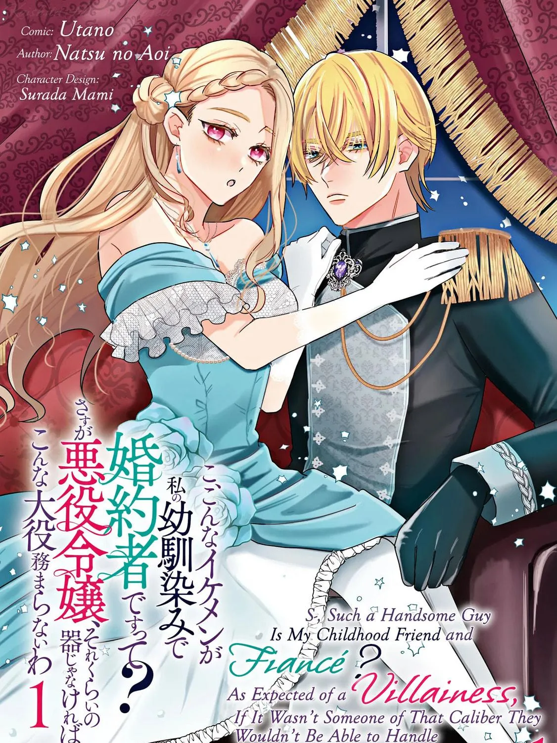 S-, Such a Handsome Guy Is My Childhood Friend and Fiancé? As Expected of a Villainess, If It Wasn’t Someone of That Caliber They Wouldn’t Be Able to Handle Such an Important Role Chapter 1 page 4 - 
