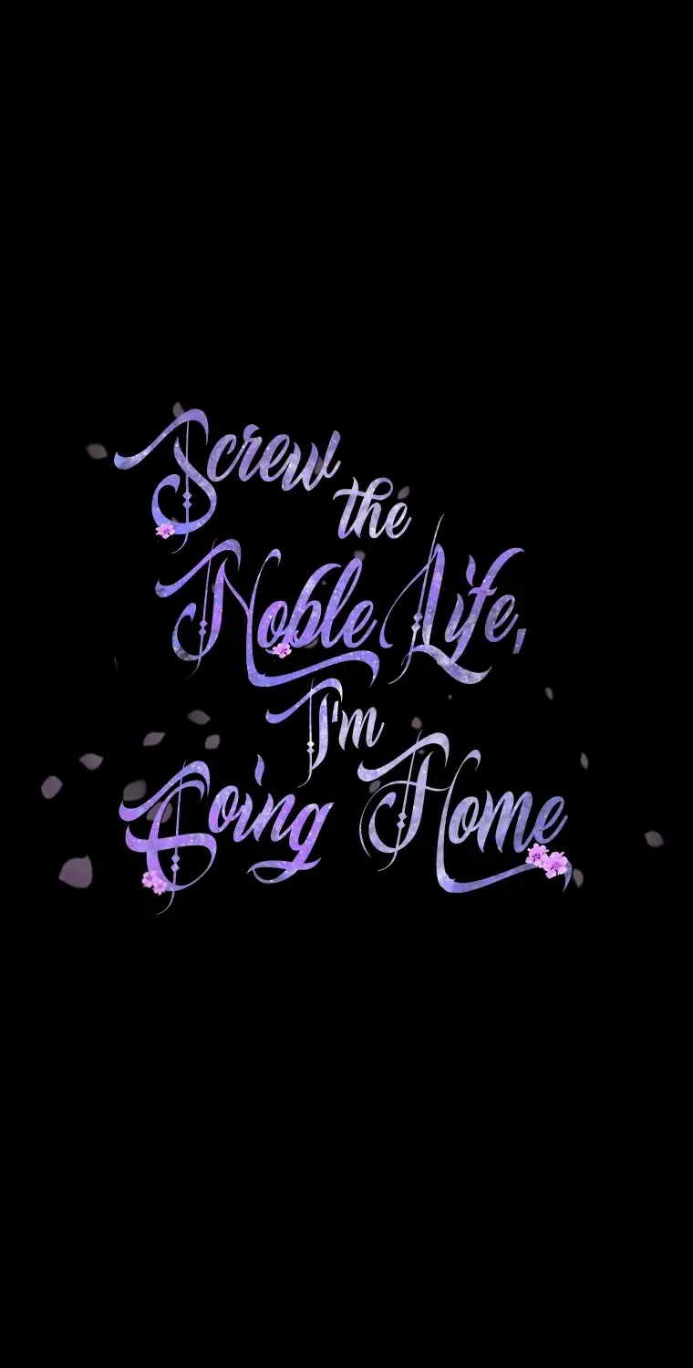 Screw the Noble Life, I’m Going Home Chapter 22 page 7 - 