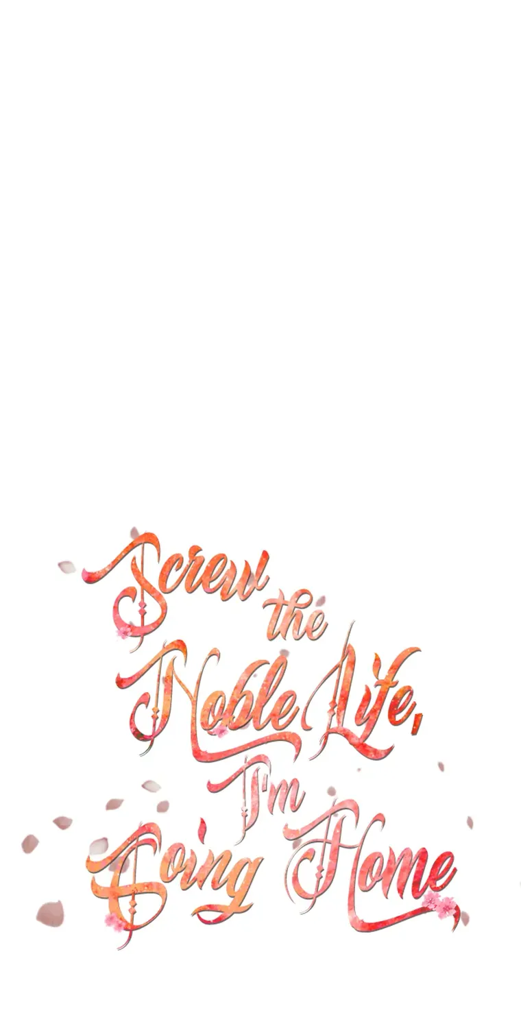Screw the Noble Life, I’m Going Home Chapter 32 page 18 - 