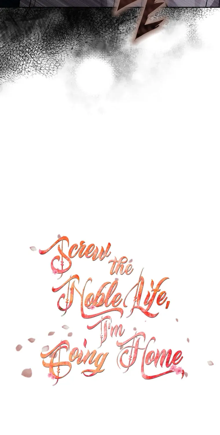 Screw the Noble Life, I’m Going Home Chapter 33 page 86 - 
