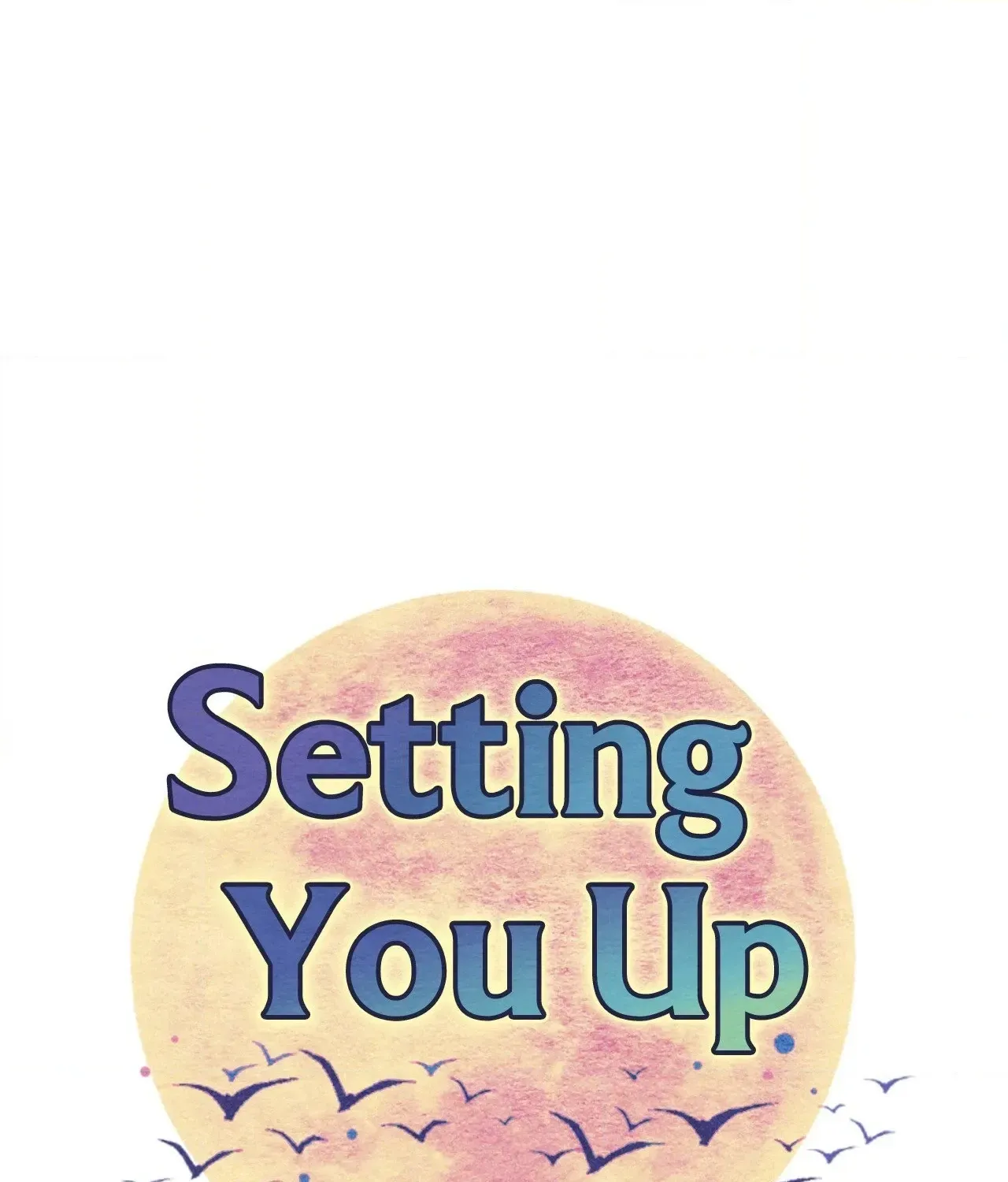 Setting You Up Chapter 12 page 19 - 