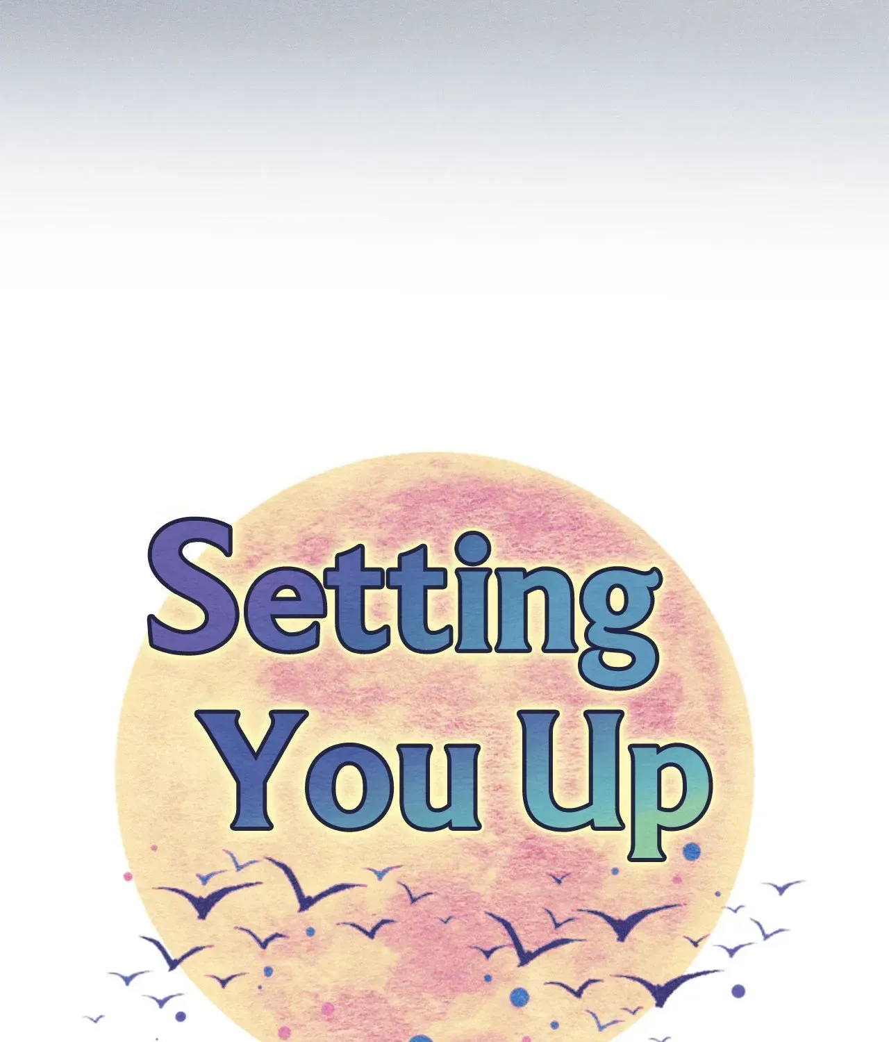 Setting You Up Chapter 27.06 page 41 - 