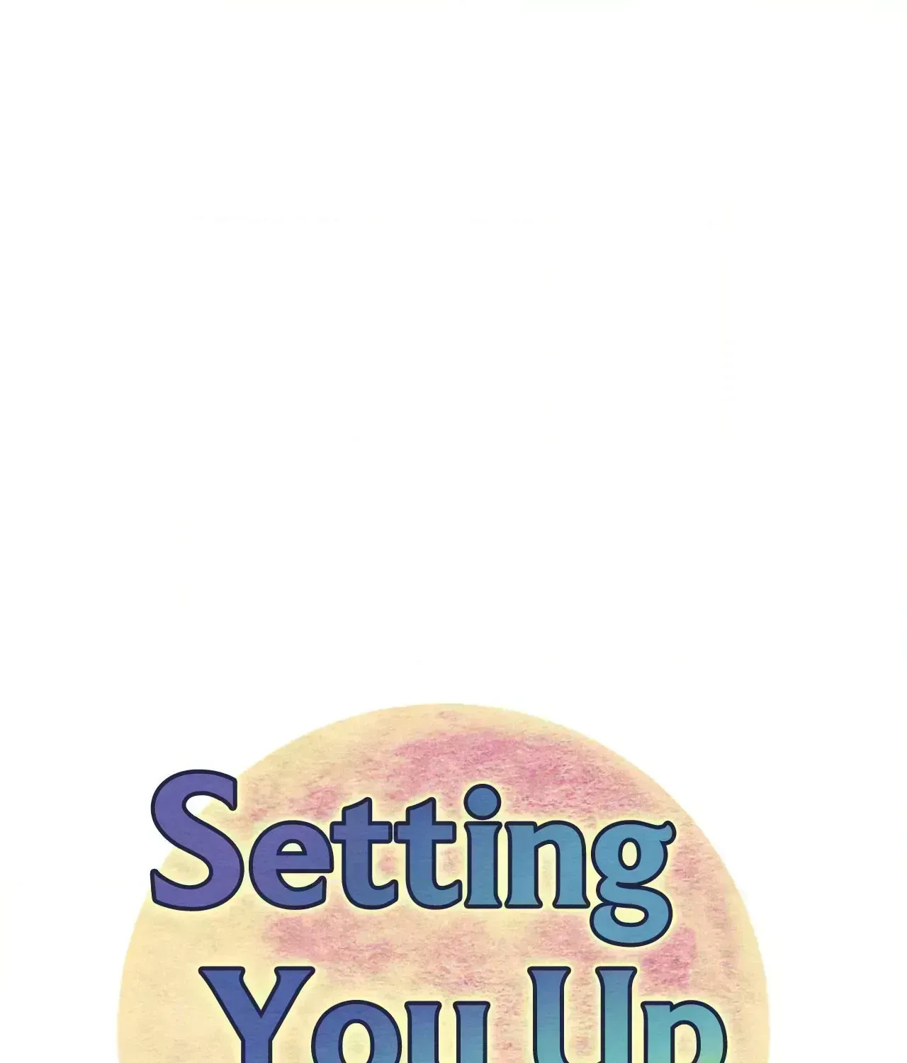 Setting You Up Chapter 27.9 page 13 - 