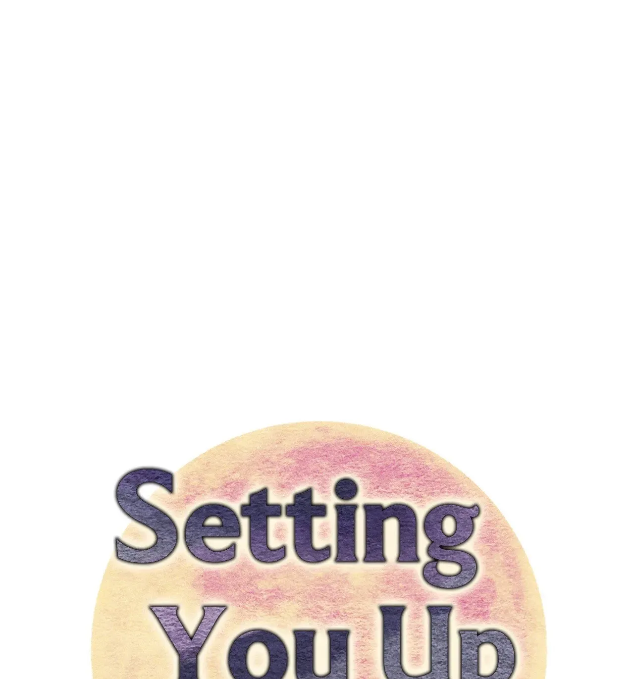 Setting You Up Chapter 9 page 5 - 
