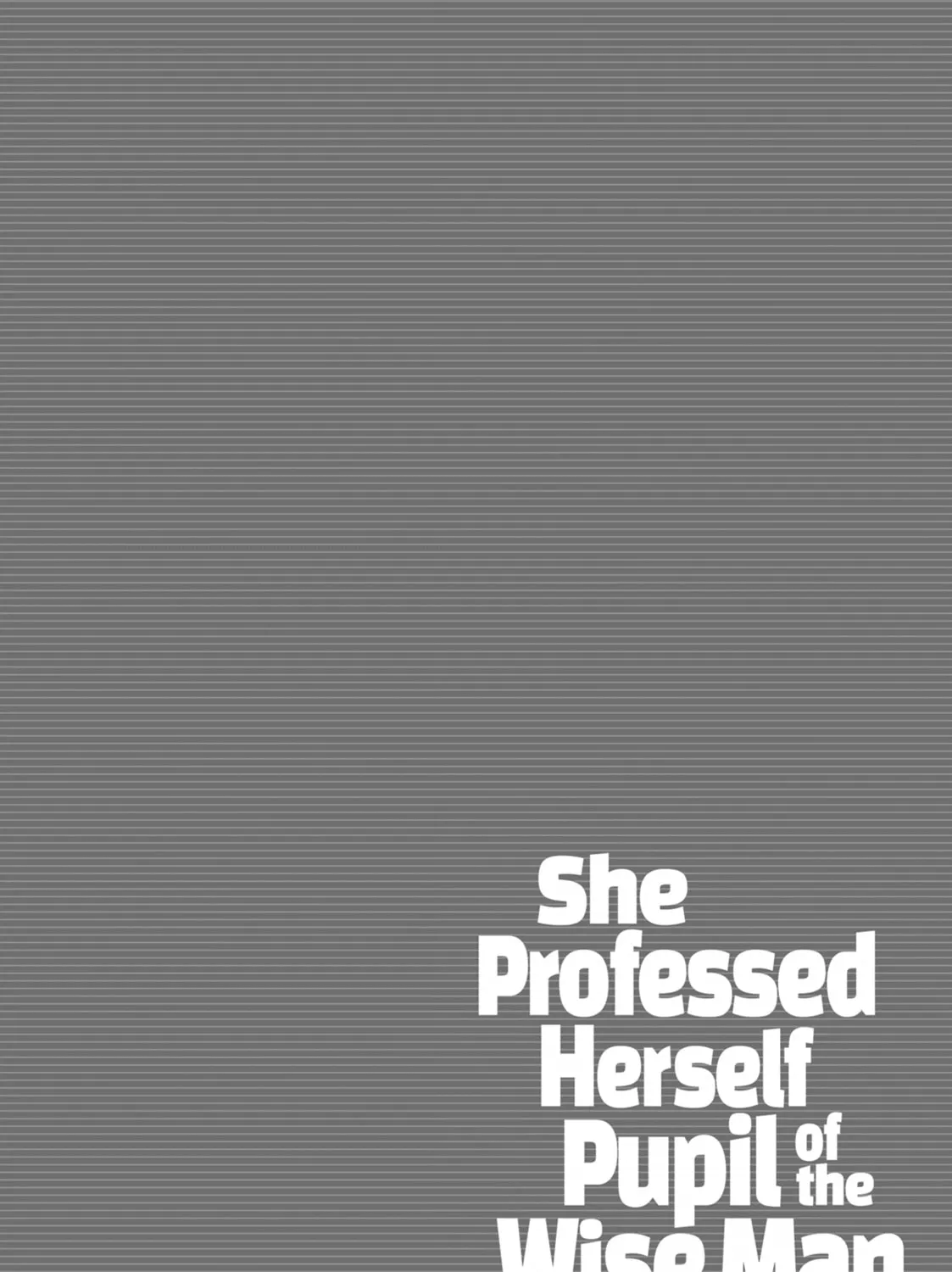 She Professed Herself Pupil of the Wise Man Chapter 71 page 47 - 