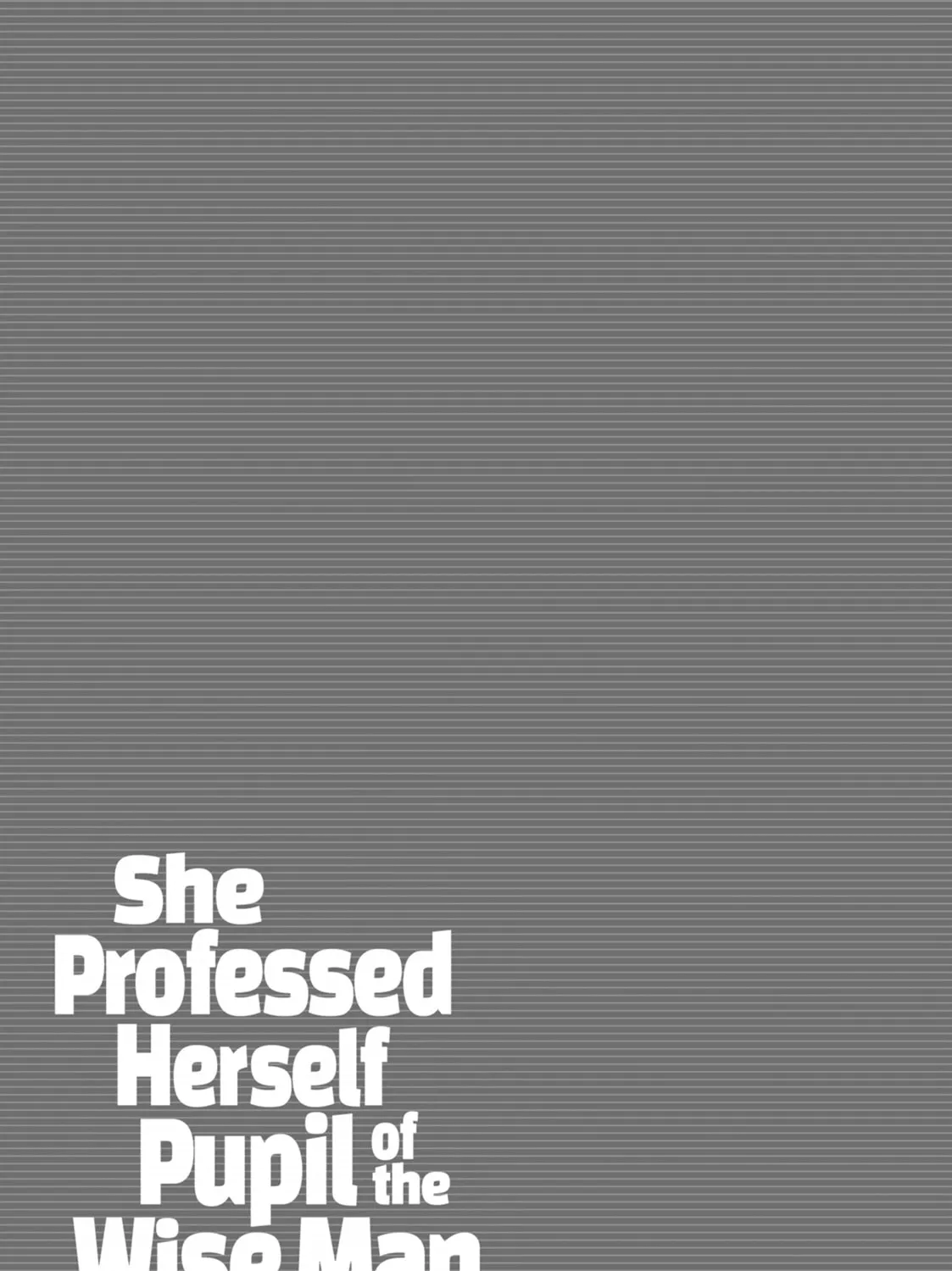 She Professed Herself Pupil of the Wise Man Chapter 73 page 49 - 