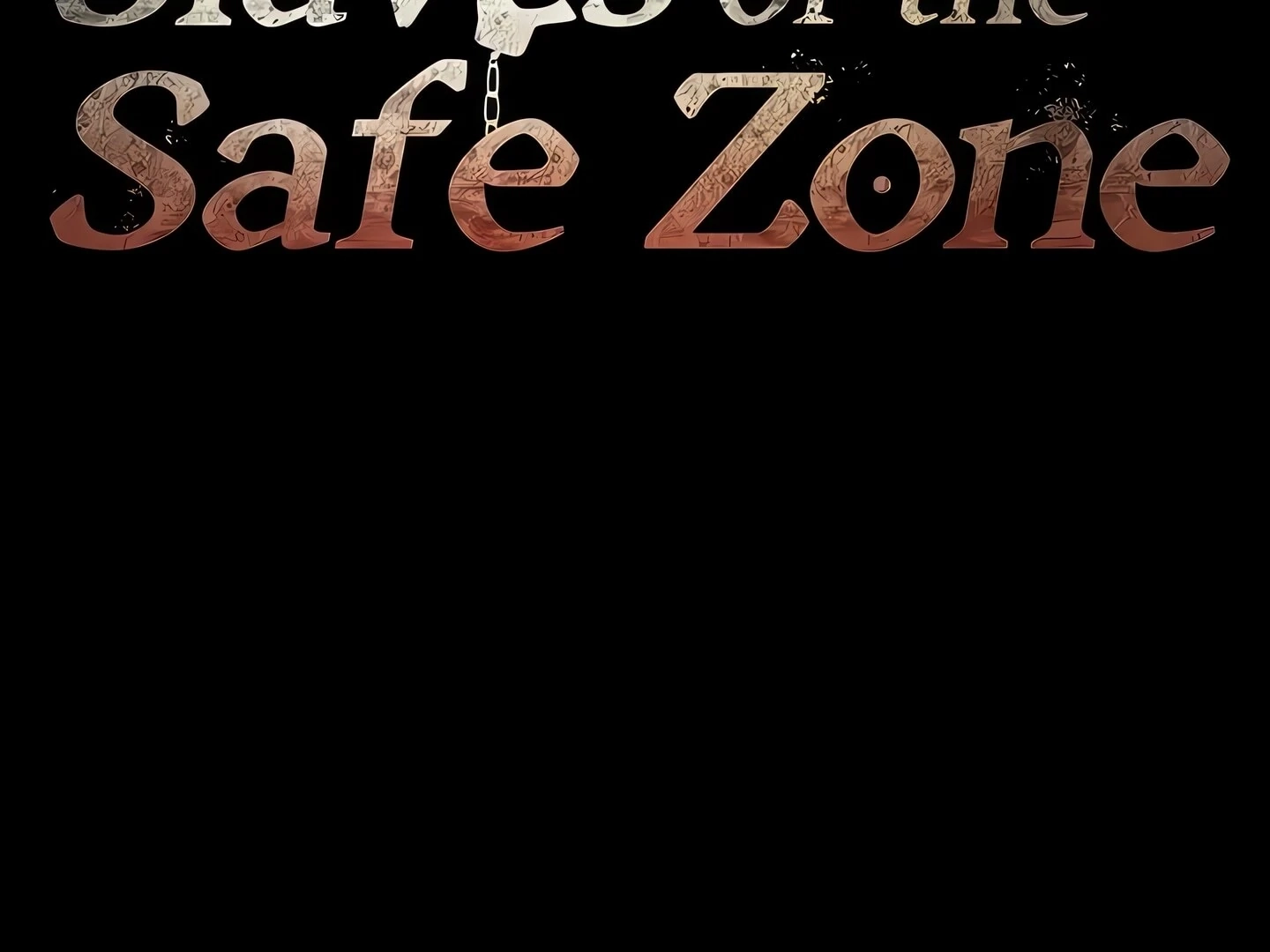 Slaves of the Safe Zone Chapter 17 page 46 - 