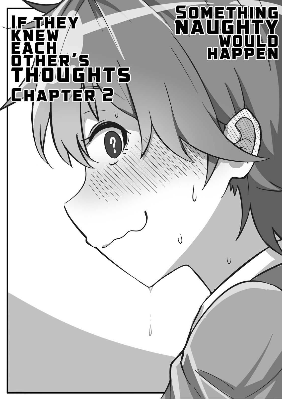 Something Naughty Would Happen if They Knew Each Other