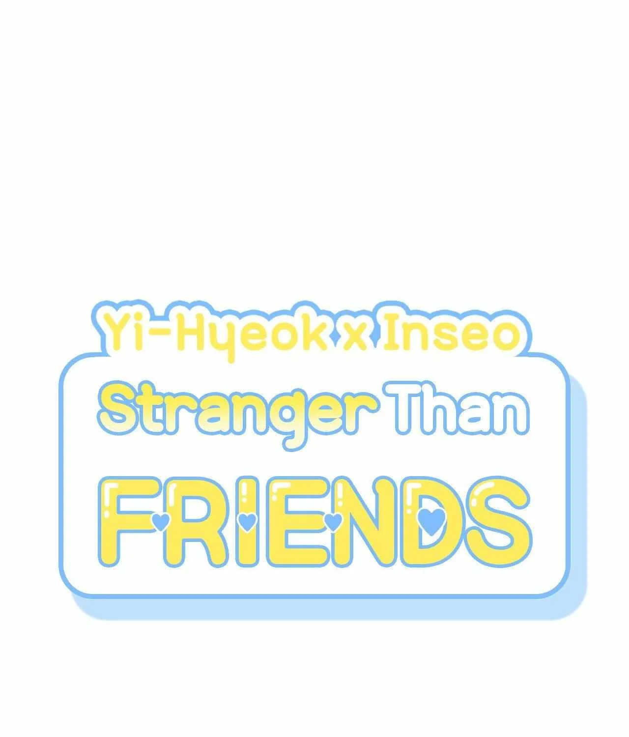 Stranger Than Friends Chapter 109 page 9 - 