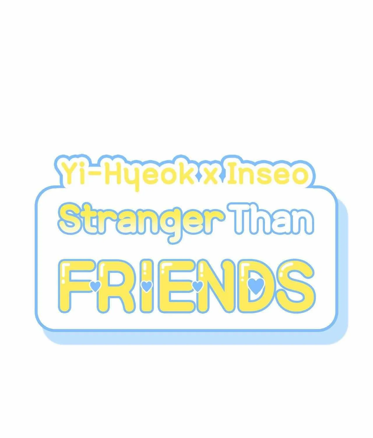 Stranger Than Friends Chapter 111 page 4 - 