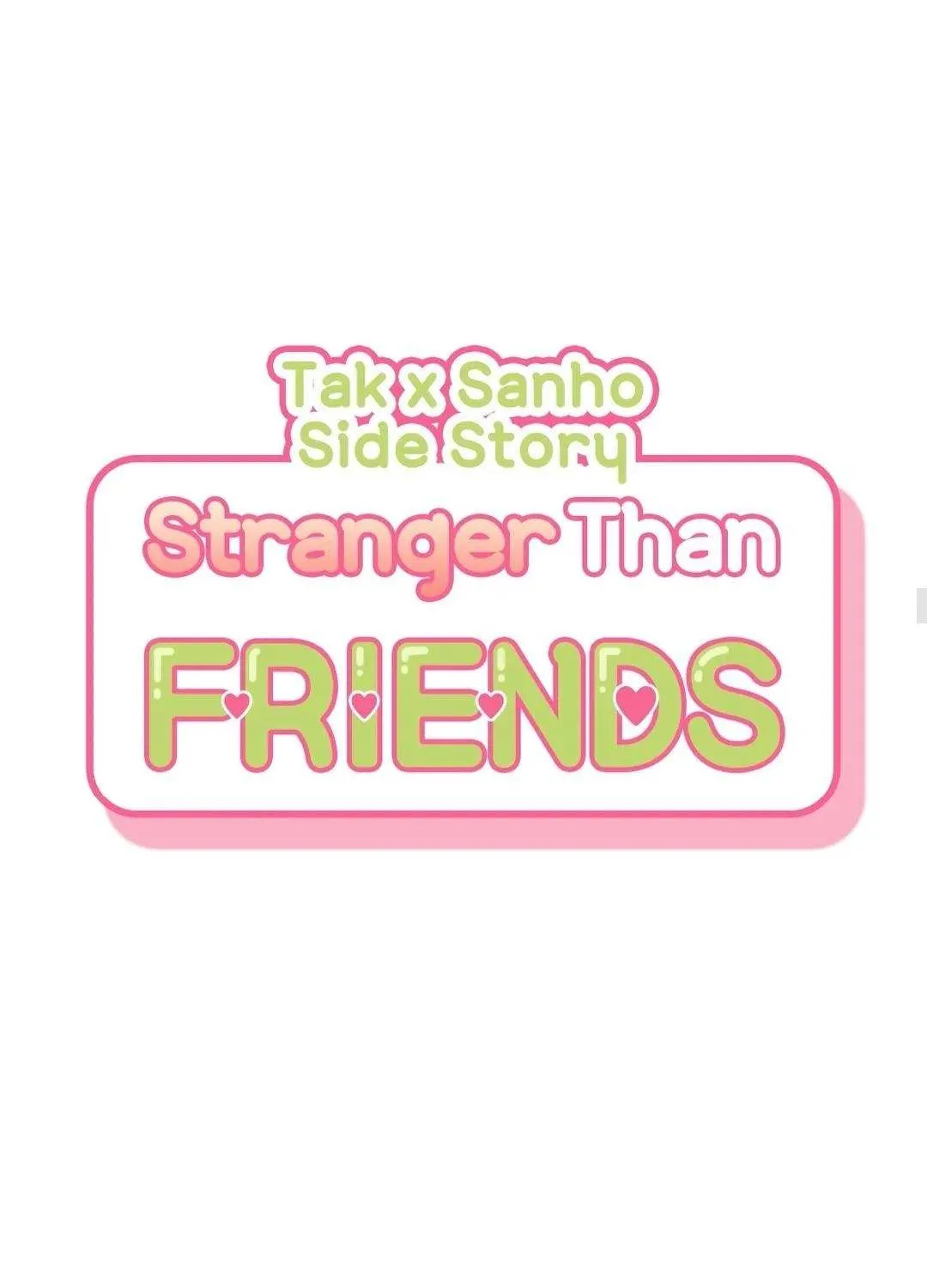Stranger Than Friends Chapter 35.3 page 51 - 