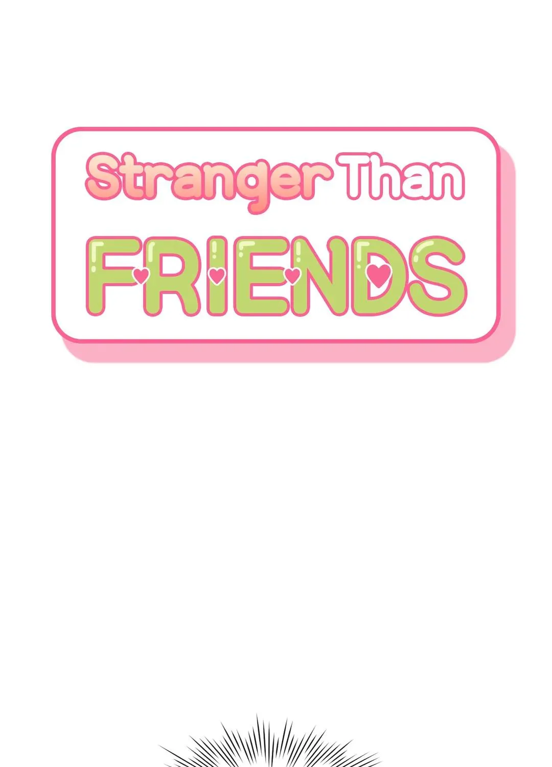 Stranger Than Friends Chapter 45 page 2 - 