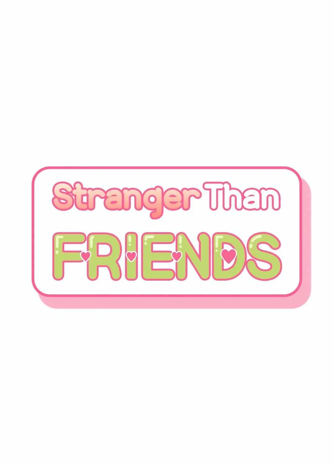 Stranger Than Friends Chapter 57 page 64 - 