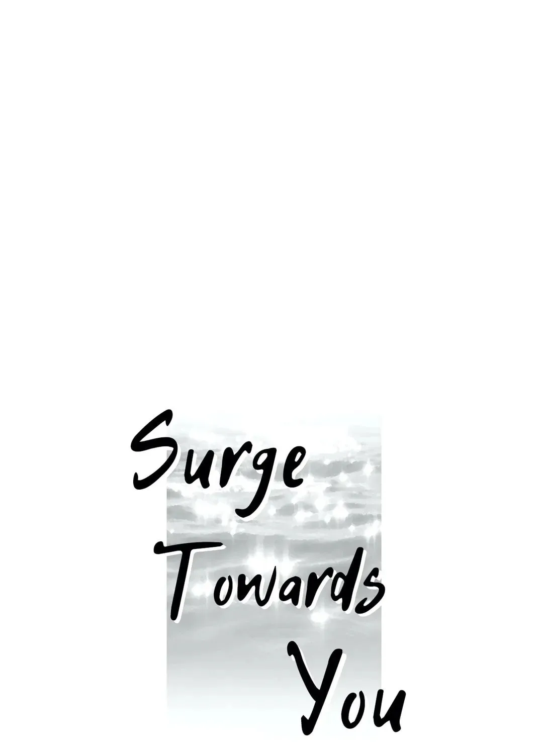 Surge Towards You Chapter 4 page 1 - 