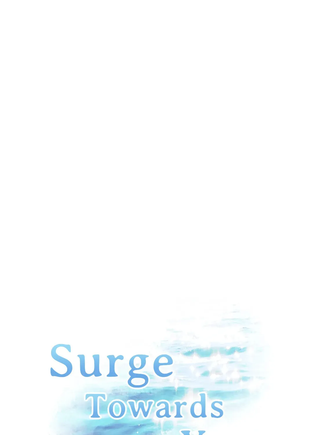 Surge Towards You Chapter 45 page 7 - 