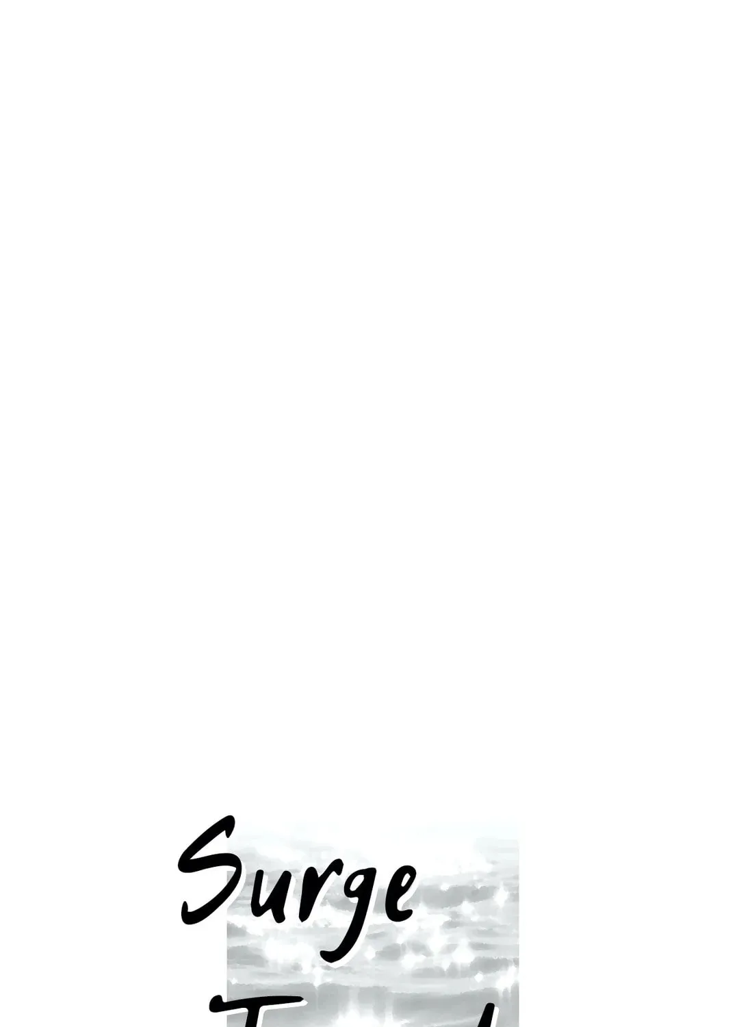 Surge Towards You Chapter 6 page 1 - 