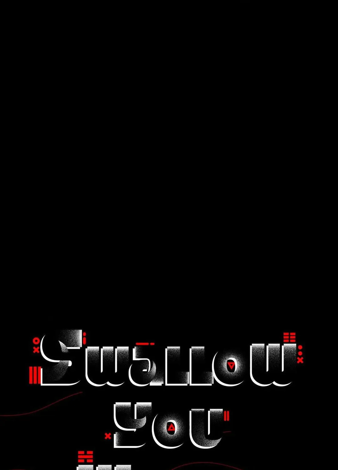 Swallow You Whole Chapter 21 page 111 - 