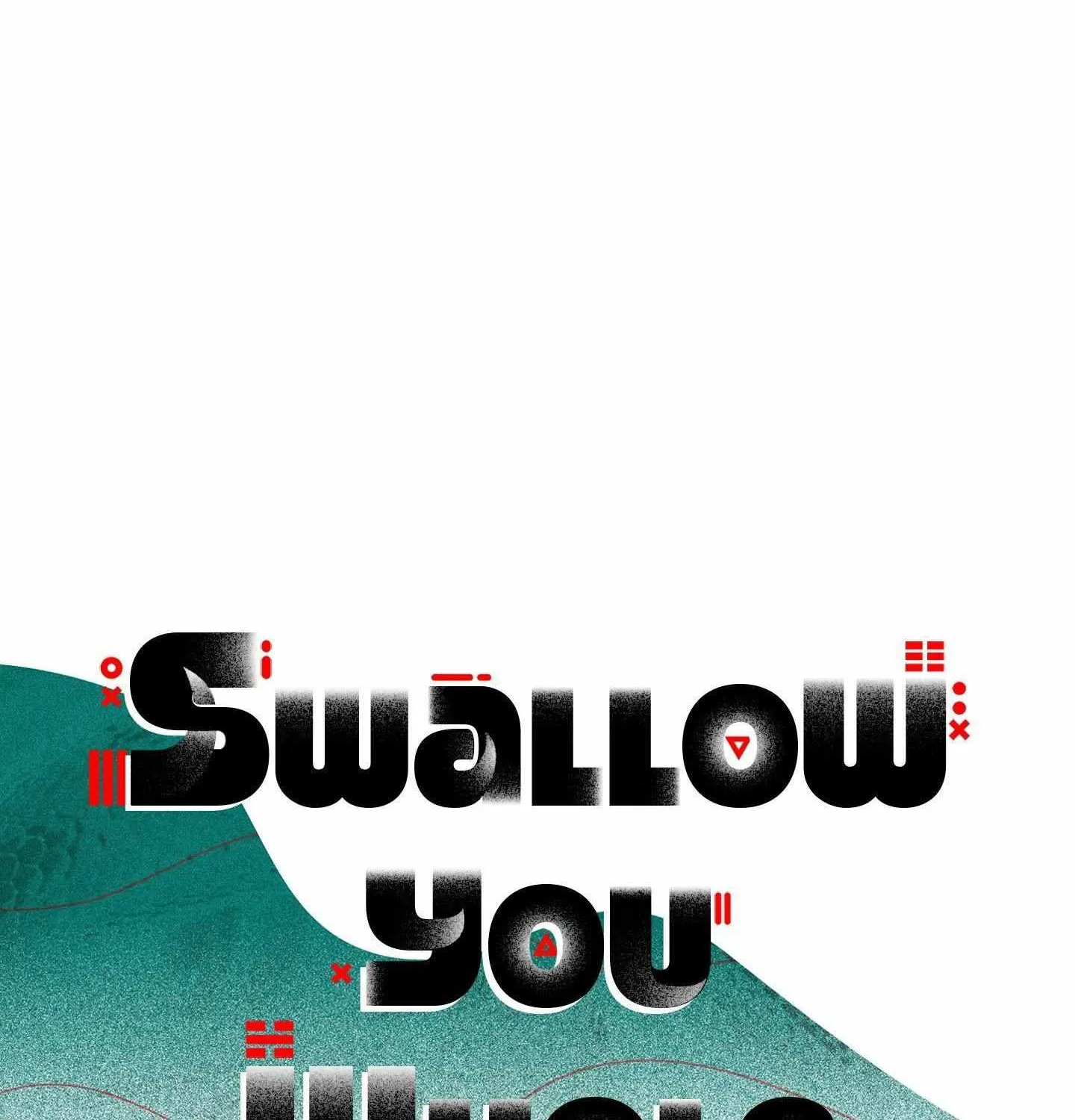 Swallow You Whole Chapter 39 page 12 - 