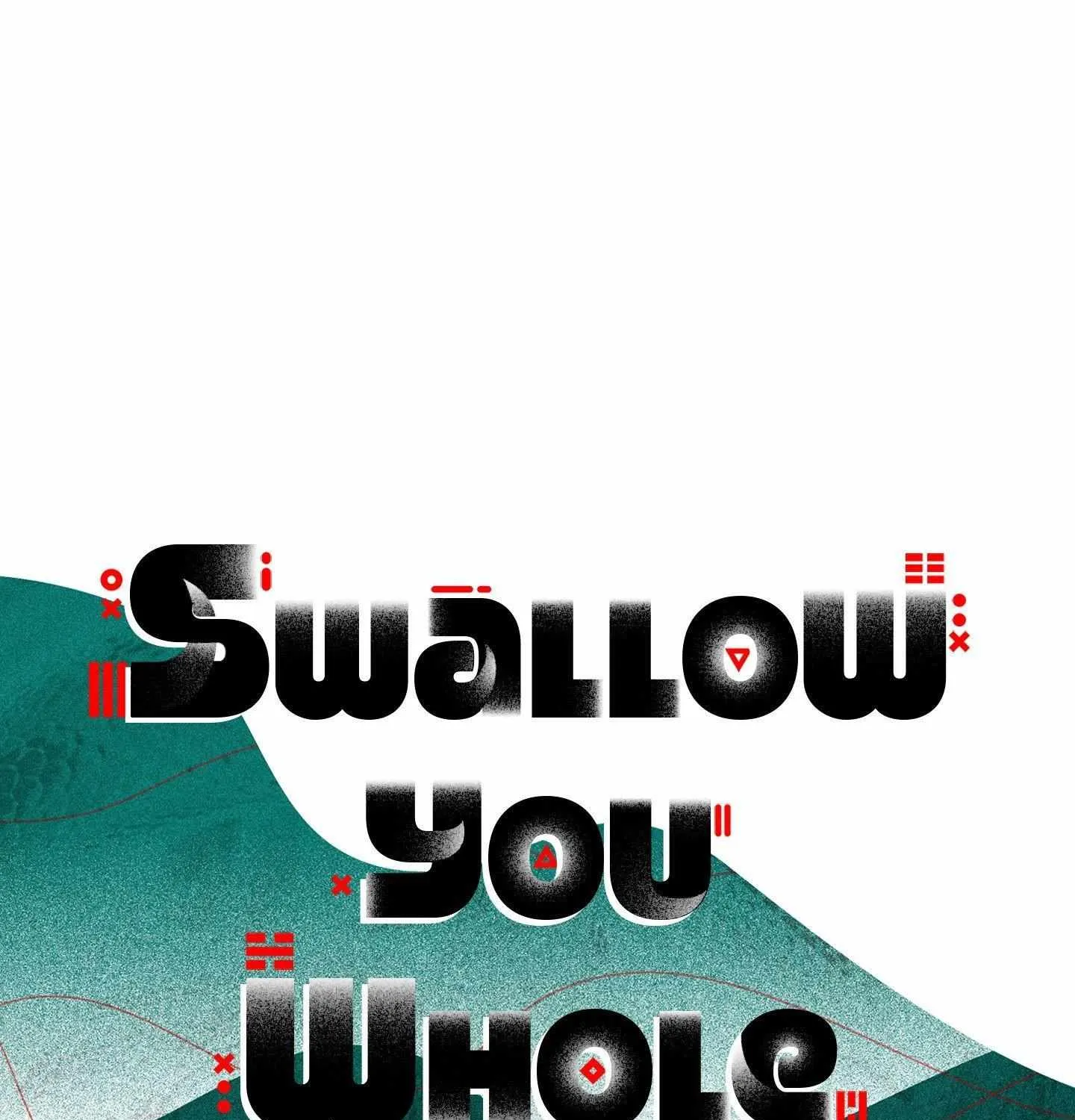 Swallow You Whole Chapter 40 page 17 - 