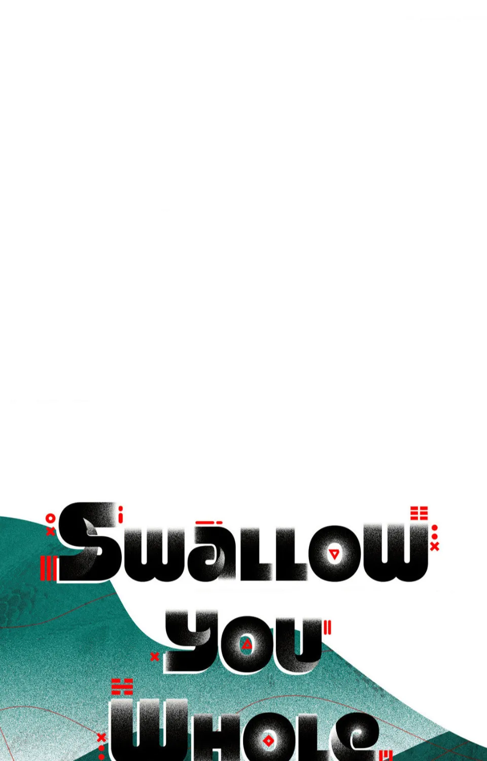 Swallow You Whole Chapter 8 page 12 - 