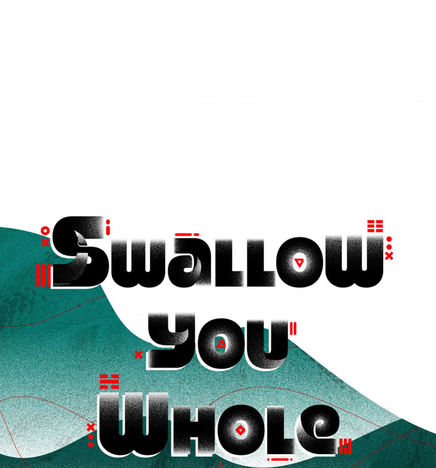 Swallow You Whole Chapter 9 page 31 - 
