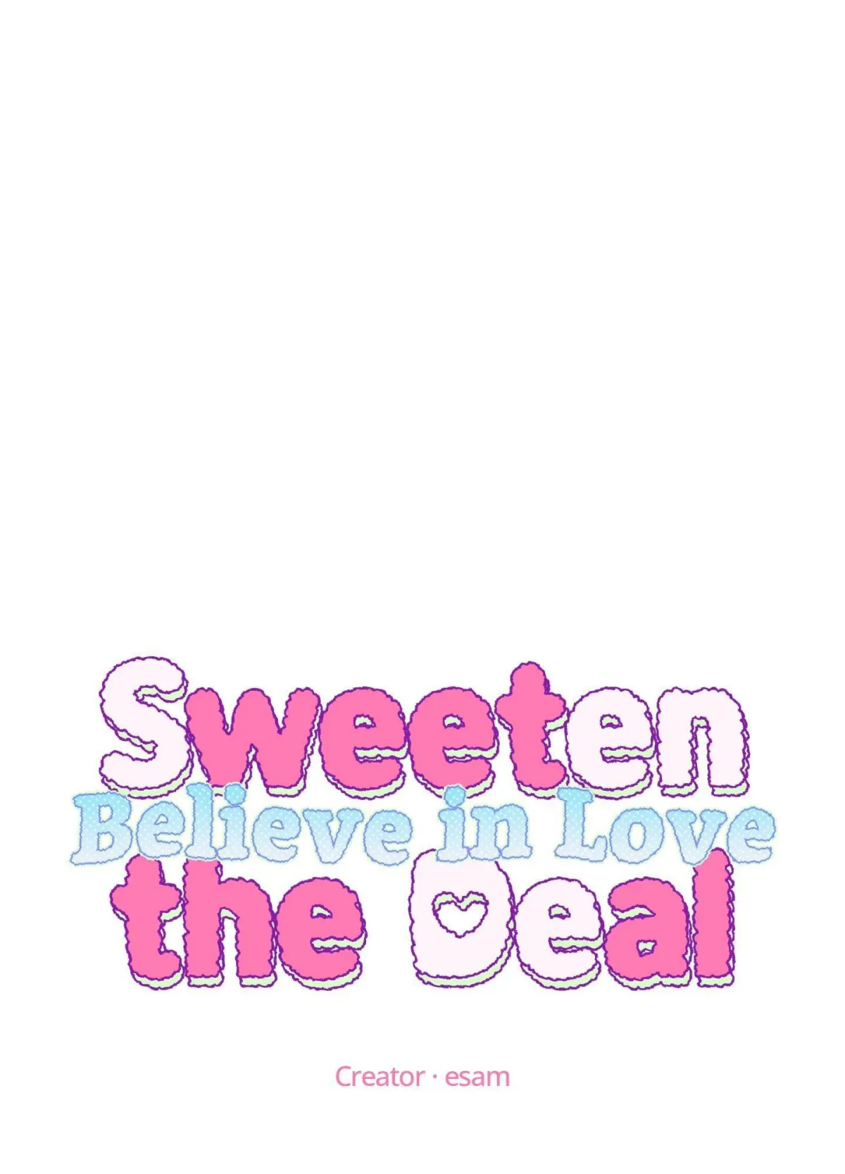 Sweeten the Deal: Believe in Love Chapter 1 page 1 - 