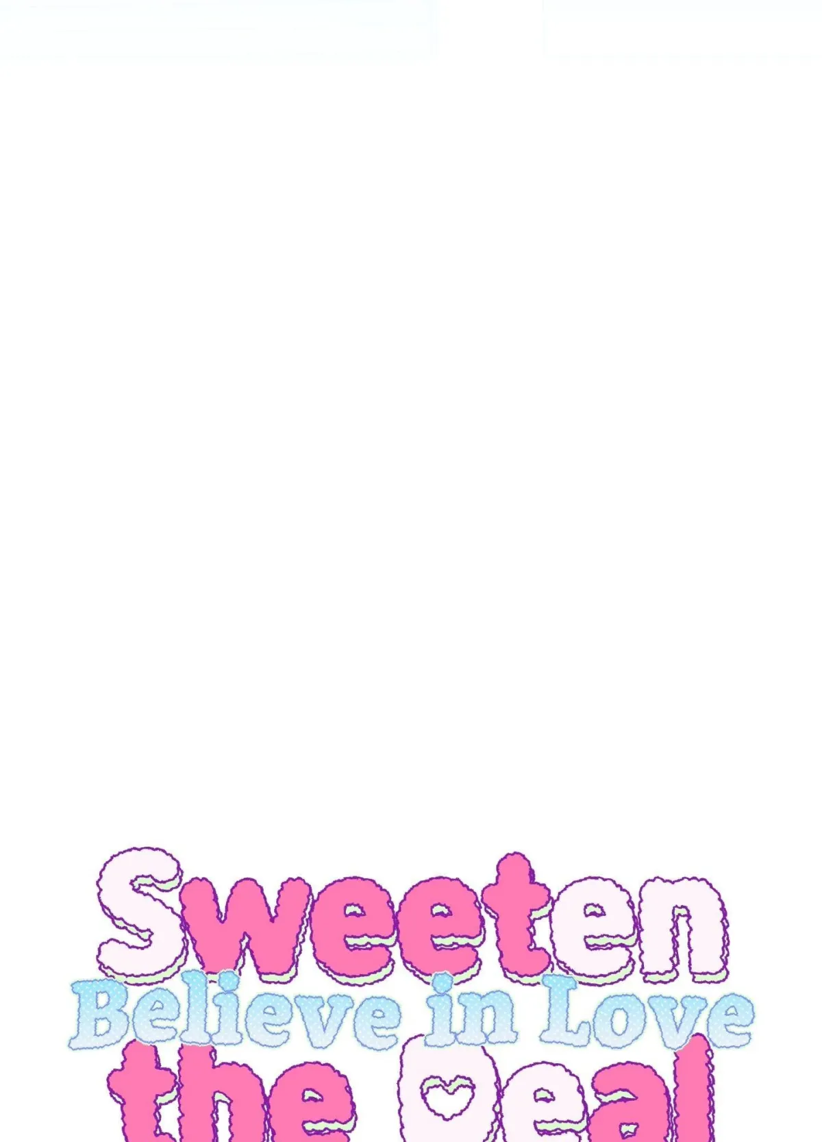 Sweeten the Deal: Believe in Love Chapter 8 page 83 - 