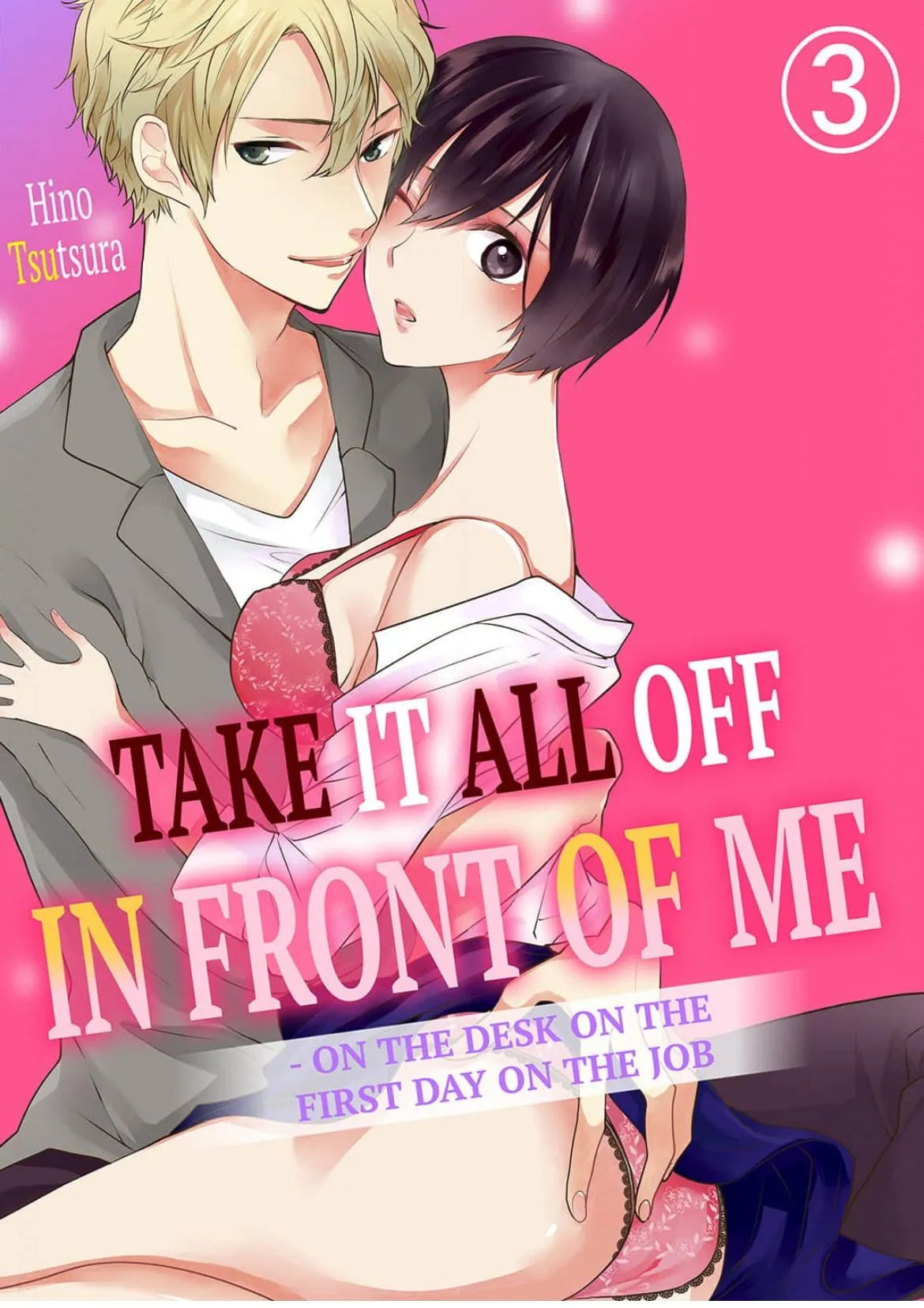 Take it All Off in Front of Me  On the Desk on the First Day on the Job/Official Chapter 3 page 1 - 