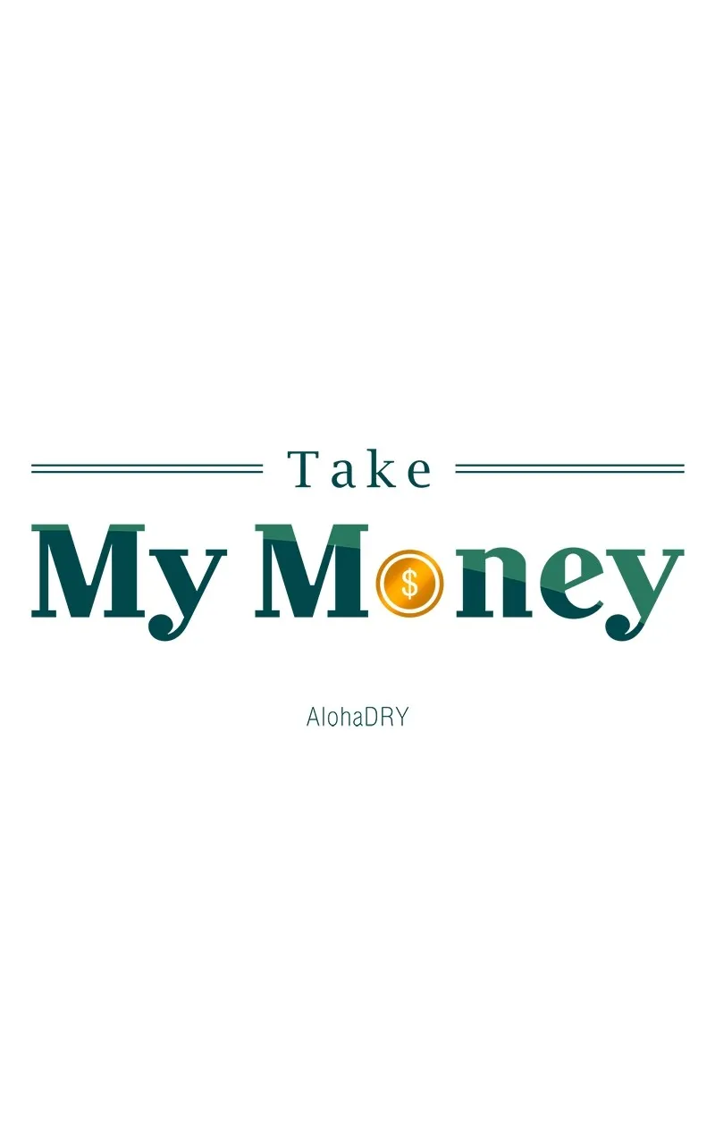 Take My Money Chapter 8 page 1 - 