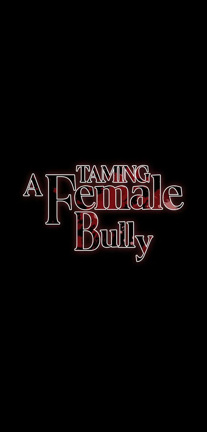 Taming a Female Bully Chapter 36 page 7 - 