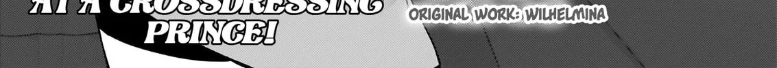 Tashikani Watashi wa, Oyome-san ga Hoshii to Iimashita.: Josou no Ouji-sama wa Okotowari! Chapter 1 page 6 - 
