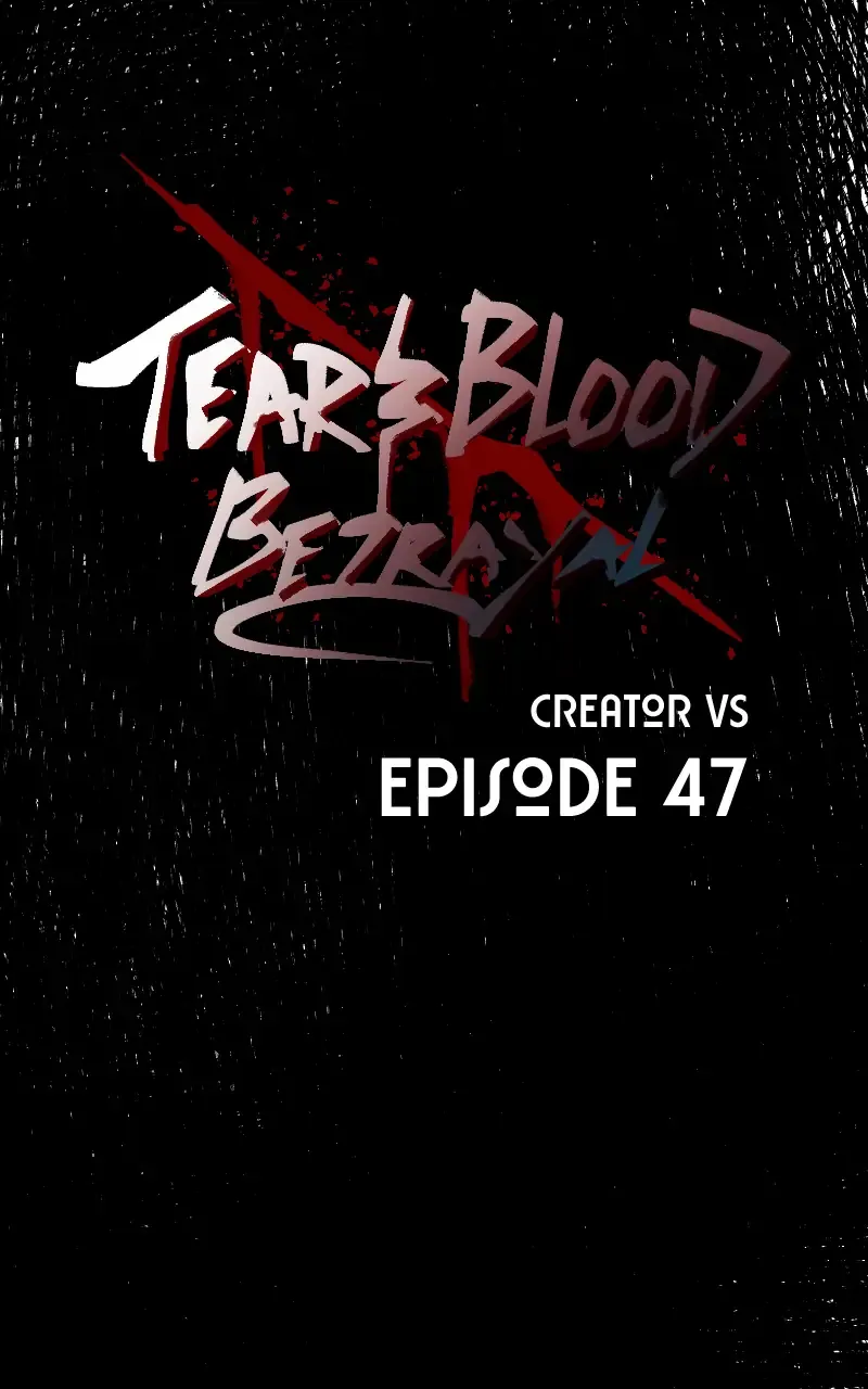 Tears and Blood: Betrayal Chapter 47 page 1 - 