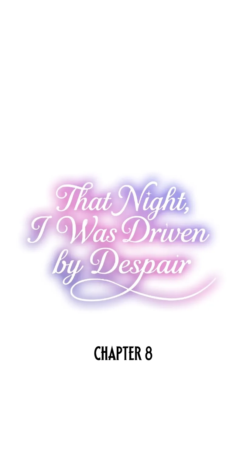 That Night, I Was Driven by Despair Chapter 8 page 6 - 