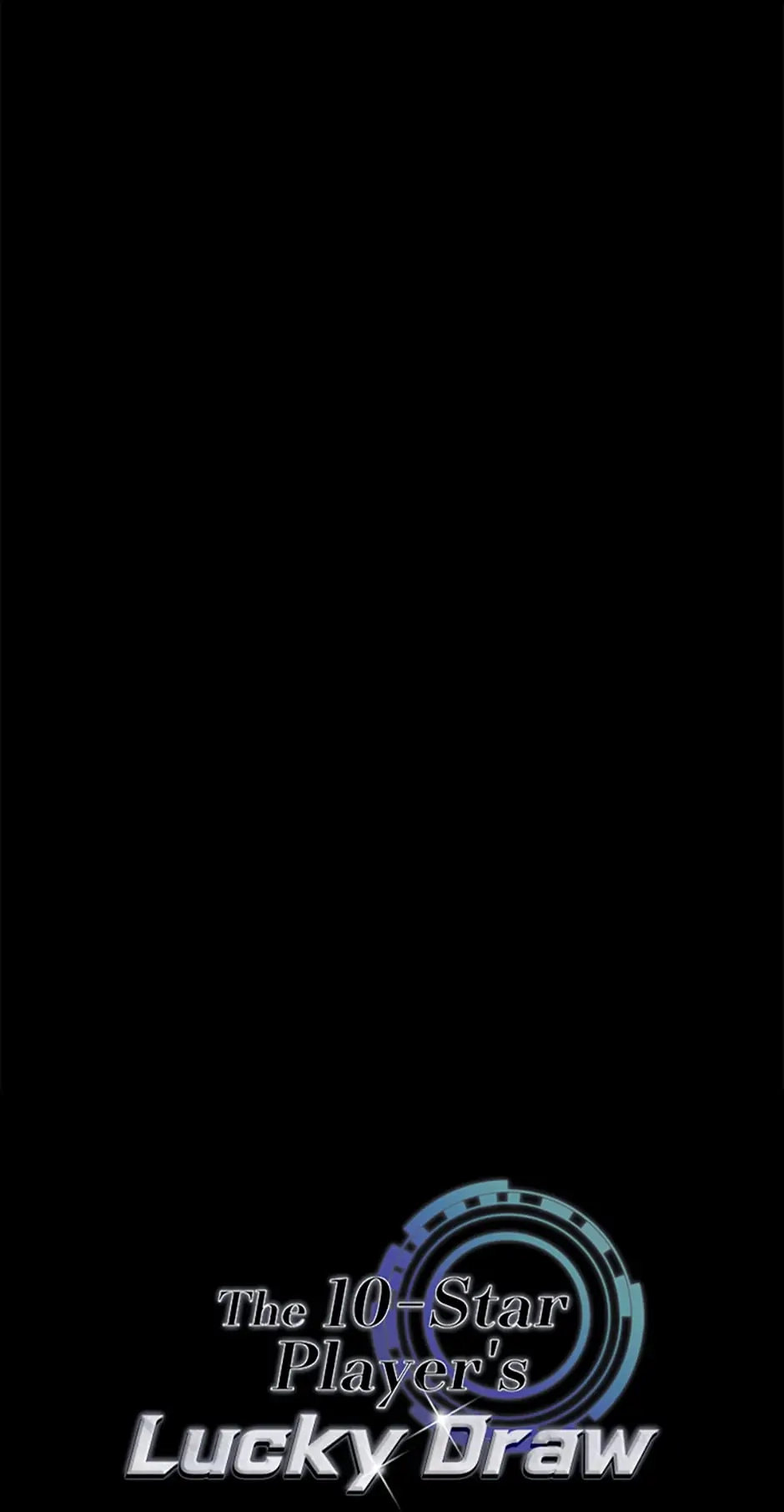 The 10-Star Player’s Lucky Draw Chapter 24 page 1 - 
