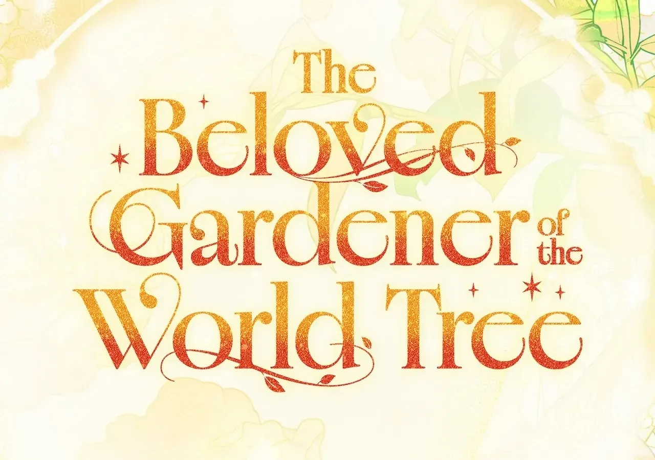 The Beloved Gardener of the World Tree Chapter 0 page 91 - 