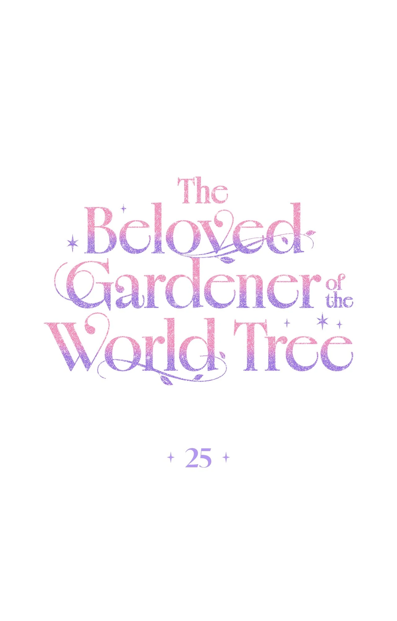 The Beloved Gardener of the World Tree Chapter 25 page 1 - 
