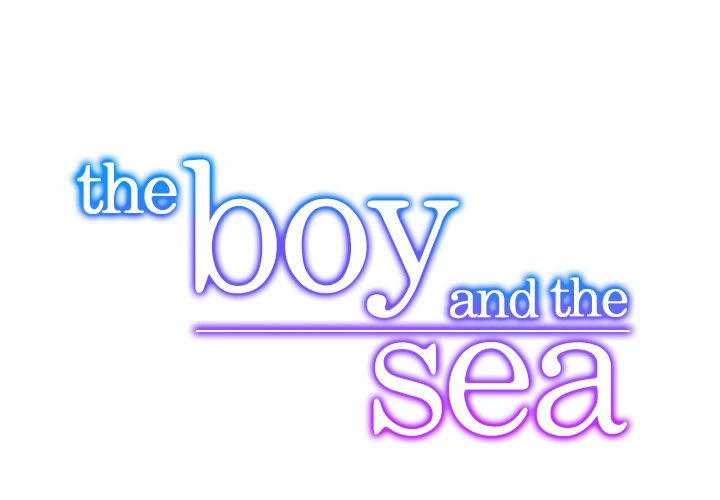 The Boy and the Sea Chapter 12 page 1 - 