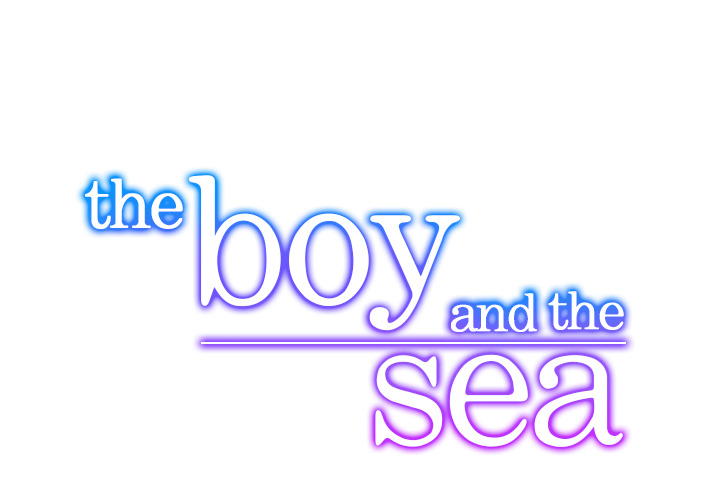 The Boy and the Sea Chapter 13 page 1 - 