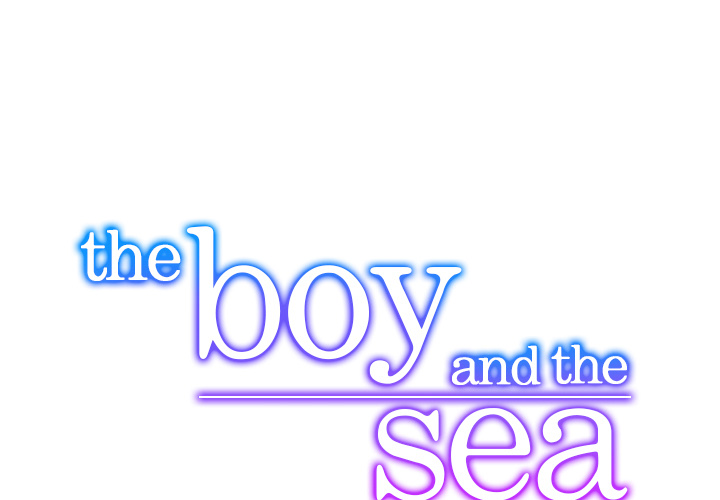 The Boy and the Sea Chapter 16 page 1 - 